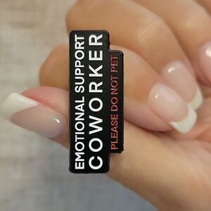 Emotional Support Coworker Pin